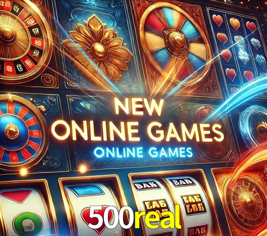 Novos Jogos no 500real
